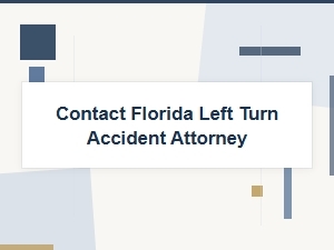 Florida Left-Turn Accident Attorney | Fault & Liability