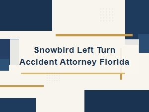 Snowbird Left Turn Accident Settlement in Florida